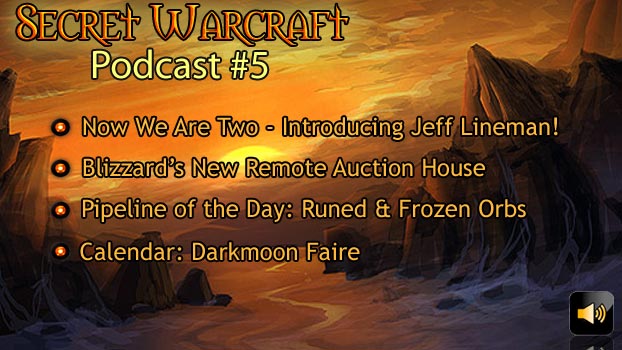 Secret Warcraft Podcast Episode 5